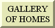 Gallery of Homes