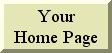 Take me "Home"